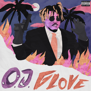 O. J. Glove - Juice WRLD