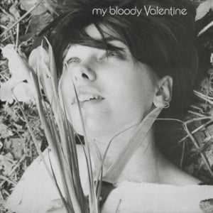 ​you made me realise - my bloody valentine