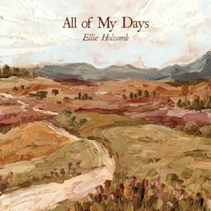 All Of My Days - Psalm 23 - Ellie Holcomb