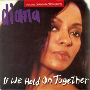 If We Hold On Together - Diana Ross