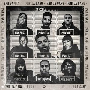 Da Gang - PnB Chizz (Ft. PnB Rock)