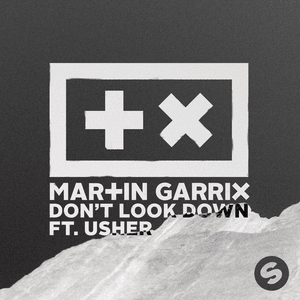 Don’t Look Down - Martin Garrix (Ft. USHER)