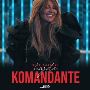 Hajde Komandante - Olja Bajrami