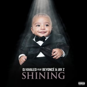 Shining - DJ Khaled (Ft. Beyoncé & JAY-Z)