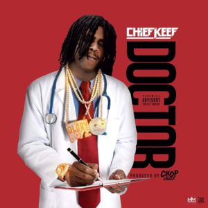 Doctor - Chief Keef