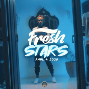 Fresh Stars 2020 PNPL - Sos, Dudu, Meno Tody, Yunk Vino, EBONY & Jogzz