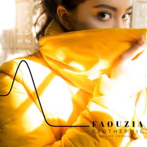 Exothermic (Piano Version) - Faouzia