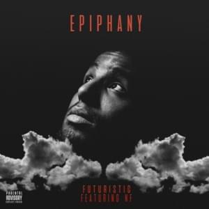 Epiphany - Futuristic (Ft. NF)