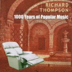 Old Rocking Chair’s Got Me - Richard Thompson