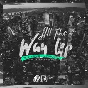 All The Way Up - Zion & Lennox (Ft. La Zista)