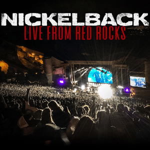 Gotta Be Somebody (Live From Red Rocks) - Nickelback