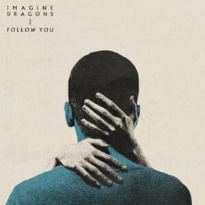 Imagine Dragons - Follow You (Türkçe Çeviri) - Lyrxo Türkçe Çeviri