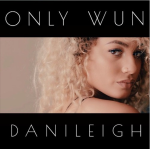 Only Wun - DaniLeigh