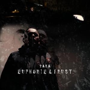 Euphorie & Frust - 2ara