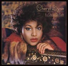 It’s Gonna Be Right - Cheryl Lynn