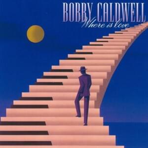 One Love - Bobby Caldwell