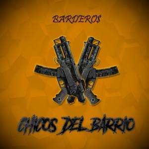 Chicos del Barrio - Bardero$