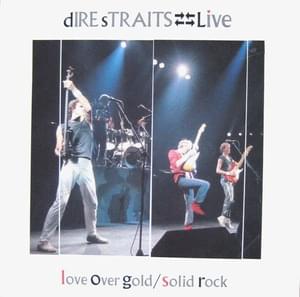 Love Over Gold [Alchemy] - Dire Straits