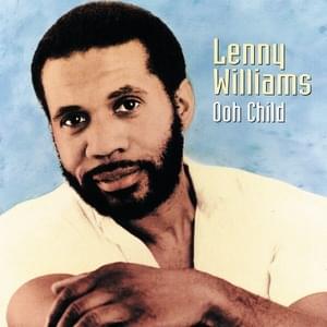 Ooh Child - Lenny Williams