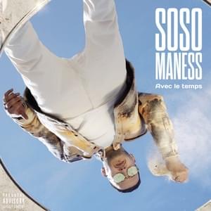 Les derniers marioles - Soso Maness (Ft. SCH)