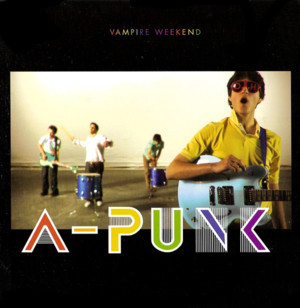 A-Punk - Vampire Weekend