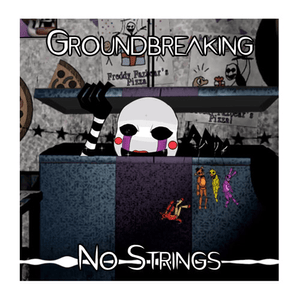 No Strings - Groundbreaking