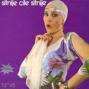 Sitnije, Cile, sitnije - Lepa Brena