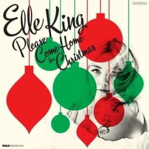 Please Come Home For Christmas - Elle King