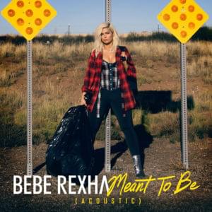 Meant to Be (Acoustic) - Bebe Rexha