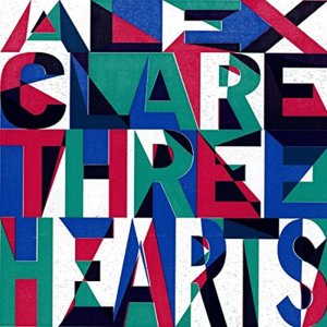 Three Hearts - Alex Clare