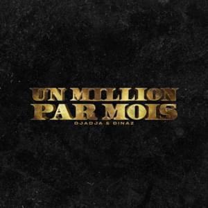 Un million par mois - Djadja & Dinaz