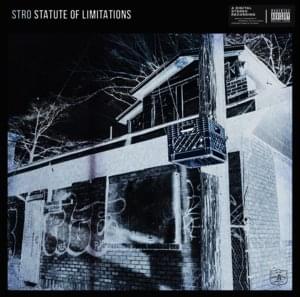 Statute of Limitations (Freestyle) - Stro
