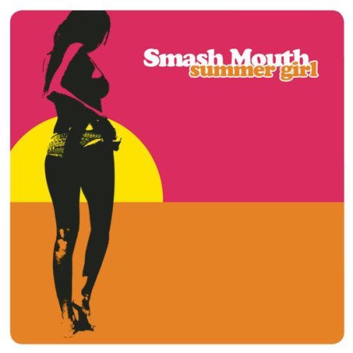 Summer Girl - Smash Mouth