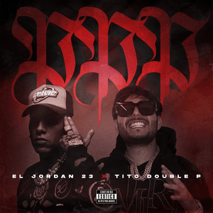 PPP - El Jordan 23 & Tito Double P