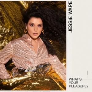 What’s Your Pleasure? - Jessie Ware