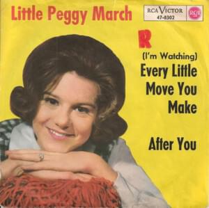 (I’m Watching) Every Little Move You Make - Peggy March