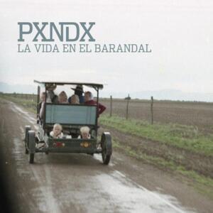 La Vida en el Barandal - PXNDX