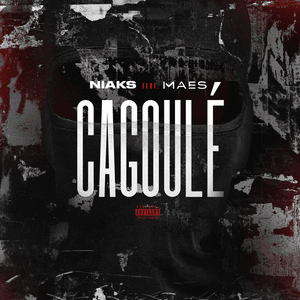 Cagoulé - Niaks (Ft. Maes)