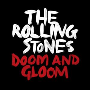 Doom And Gloom (Jeff Bhasker Mix) - The Rolling Stones