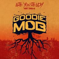 Are You Ready - Goodie Mob (Ft. Chuck D)