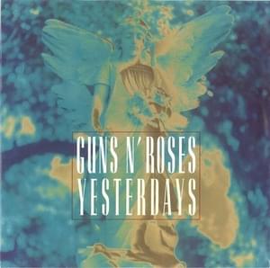 Yesterdays - Guns N' Roses