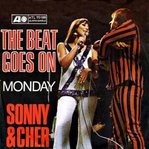 The Beat Goes On - Sonny & Cher