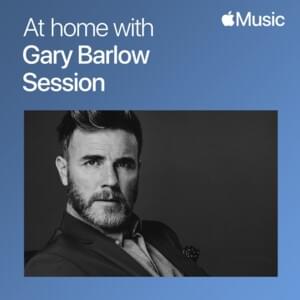 Incredible (Apple Music At Home With Session) - Gary Barlow