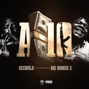 A 10 - Dee Mula (Ft. Big Homiie G)