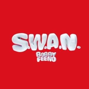 S.W.A.N. - Bobby Feeno (Ft. Xavier Omär)