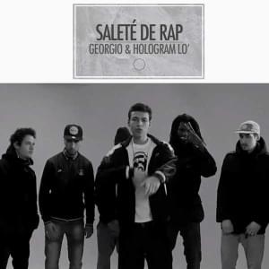 Saleté de rap - Georgio & Hologram Lo' (Ft. Hologram Lo')