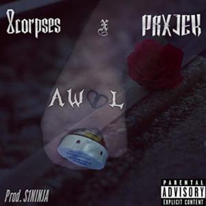 Awol - 8corpses (Ft. PRXJEK)