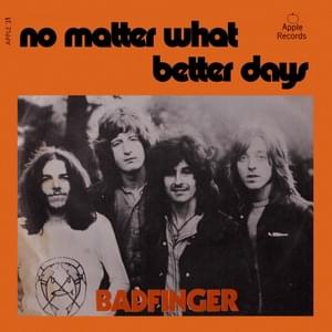 No Matter What - Badfinger