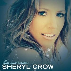 Try Not to Remember - Sheryl Crow