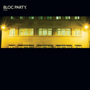 Flux - Bloc Party